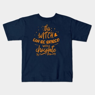 This witch can be bribbed by chocolate Kids T-Shirt